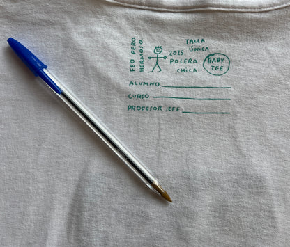 Polera Baby Tee "Feo pero Hermoso"
