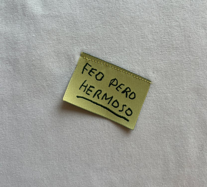 Polera Baby Tee "Feo pero Hermoso"